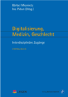 Buchcover LAGEN'da Band 6 "Digitalisierung, Medizin, Geschlecht. Interdisziplinäre Zugänge"